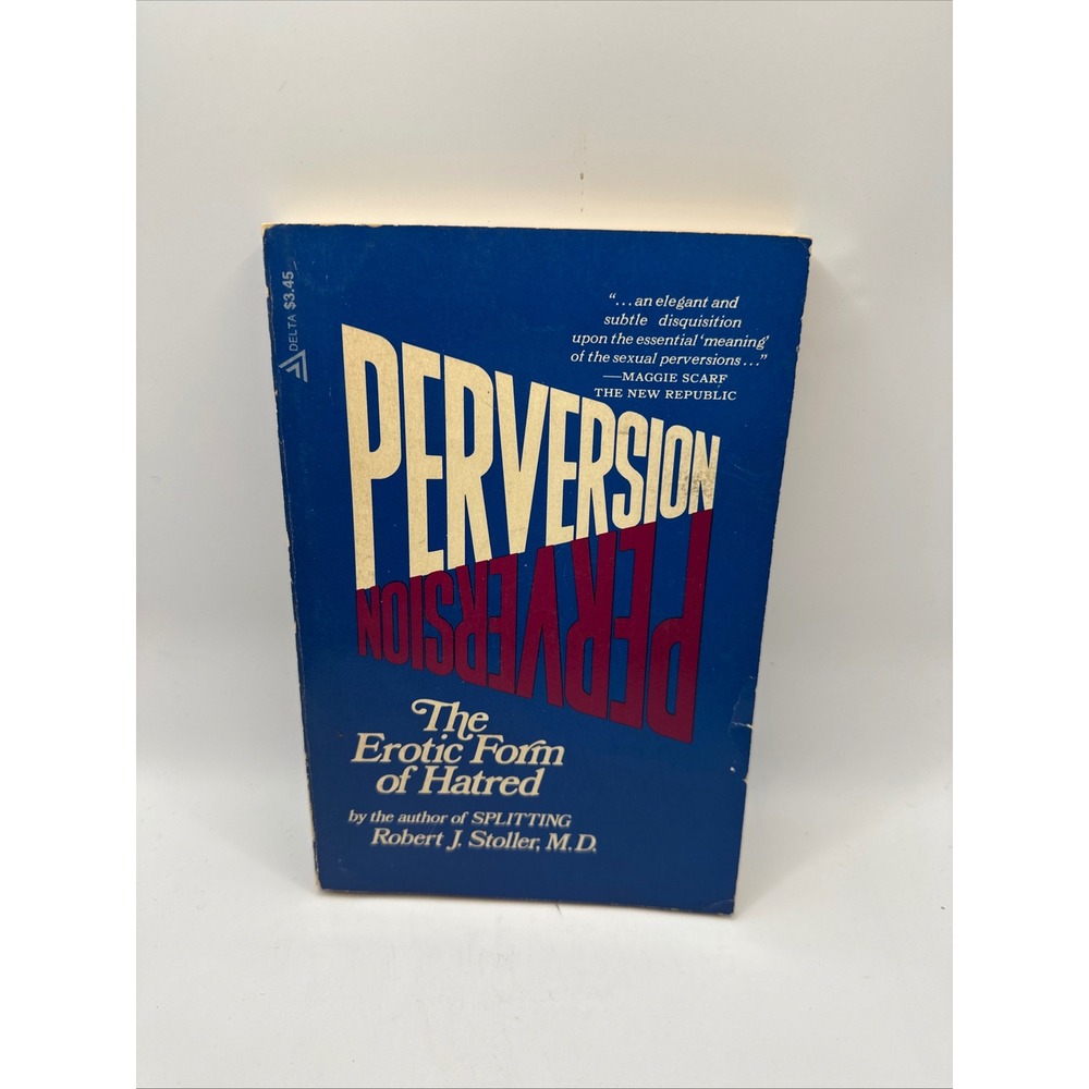 Perversion The Erotic Form of Hatred Robert J Stoller MD Vintage Paperback Book
